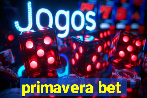 primavera bet